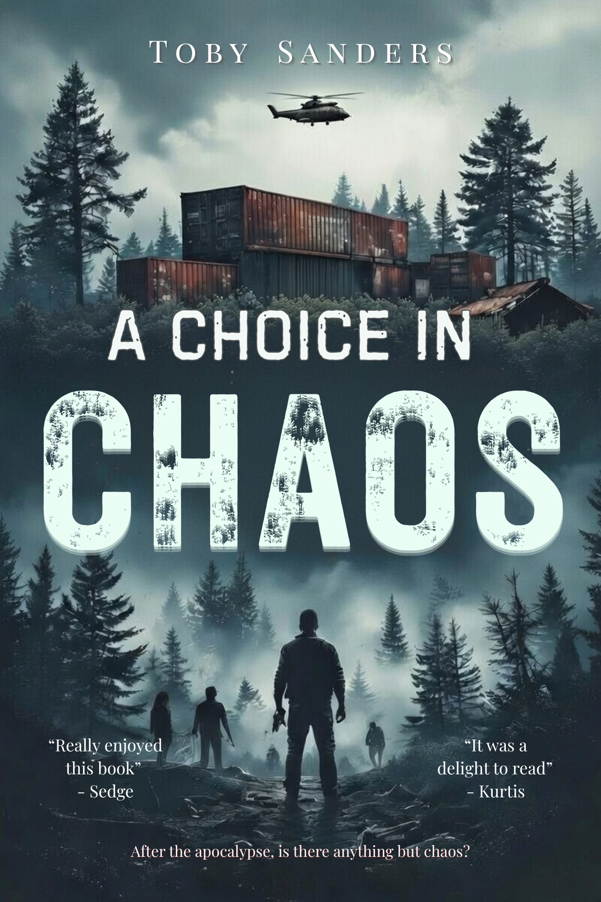 A Choice in Chaos