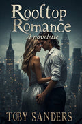 Rooftop Romance: A novelette